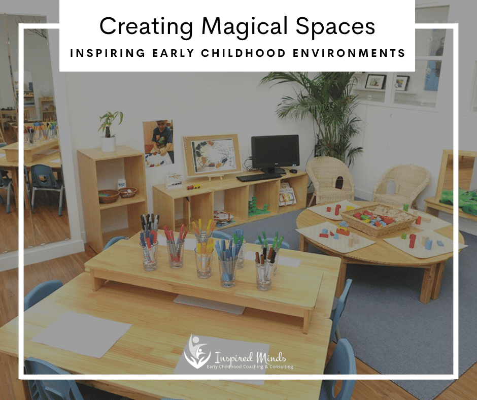 Read more about the article Creating Magical Spaces! Inspiring Early Childhood Environments