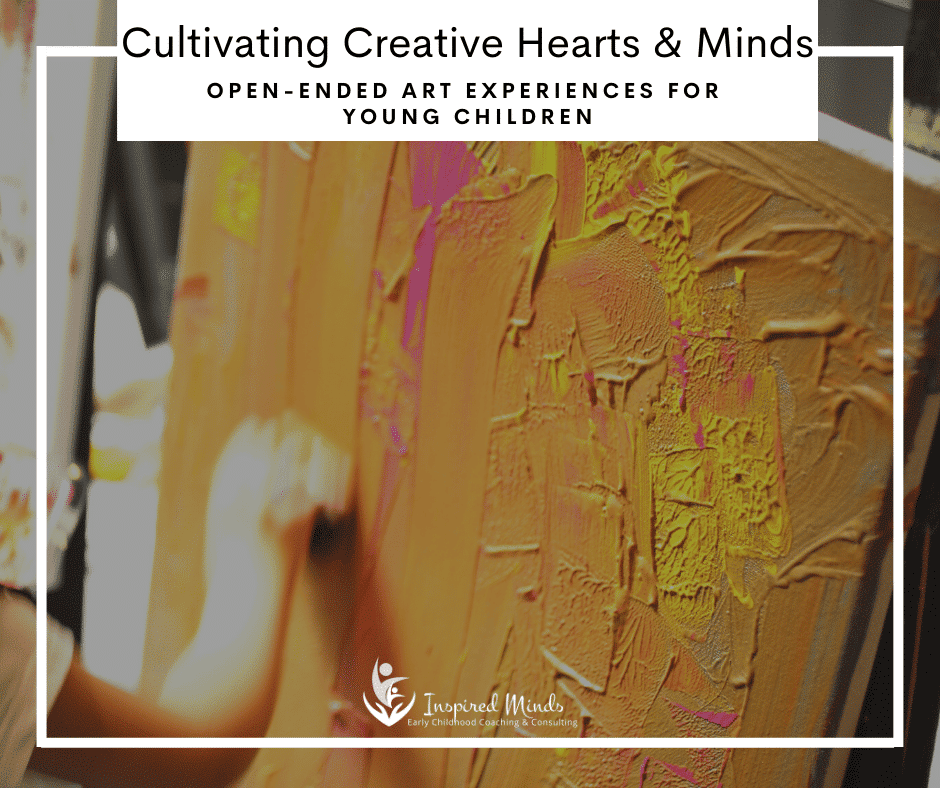 Read more about the article Cultivating Creative Hearts & Minds: Open-Ended Art Experiences for Young Children