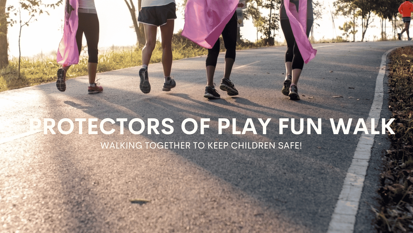 Read more about the article Protectors of Play Fun Walk