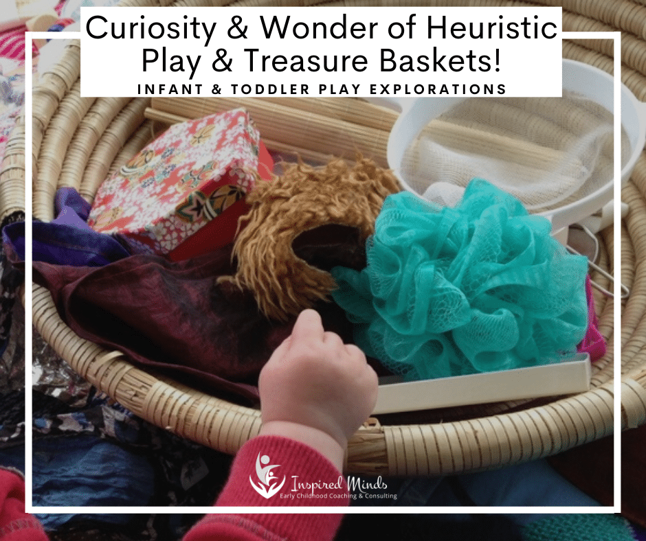 Read more about the article Curiosity and Wonder of Heuristic Play and Treasure Baskets: Infant and Toddler Play Explorations