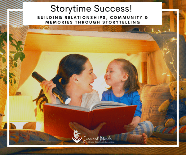 Storytime Success: Building Relationships, Community and Memories Through Storytelling