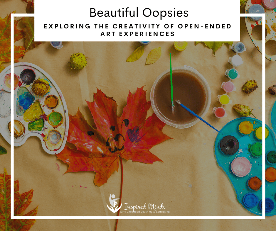 Read more about the article Beautiful Oopsies: Exploring the Creativity of Open-Ended Art Experiences