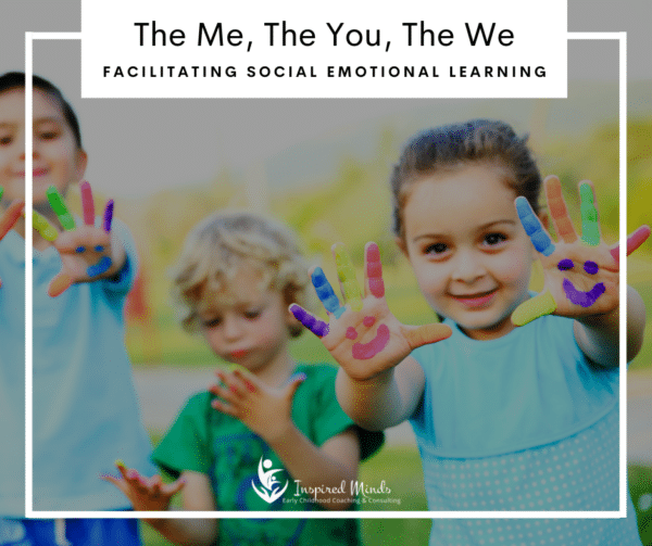 The Me, The You, The We: Facilitating Social Emotional Learning