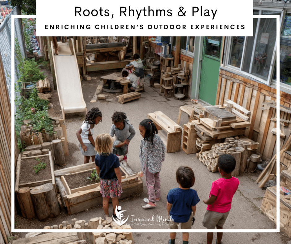 Read more about the article NEW! Roots, Rhythms & Play: Enriching Children’s Outdoor Experiences